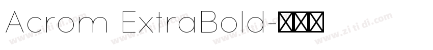 Acrom ExtraBold字体转换